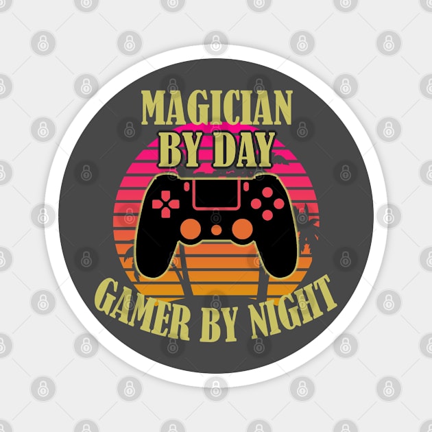 Magician By Day Gamer By Night Magnet by Trade Theory